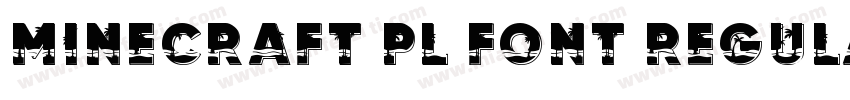 Minecraft PL Font RegularVersion 1字体转换